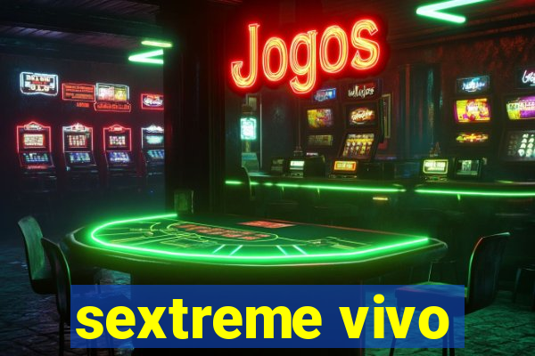 sextreme vivo